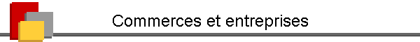 Commerces et entreprises